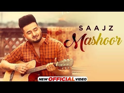 Jidda Jidda Sadde Kolo Door Ho Gaye Door Ho Gaye Dil Tutteya Te Assi Mashoor Ho Gaye, Saajz,