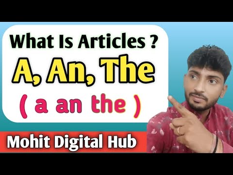 how to use english articles in grammar | Articles in English Grammar | Articles a, an, the | Mohit