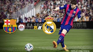 Real Madrid VS FC Barcelona (EL CLASICO) - FIFA 15 Gameplay - EA SPORTS