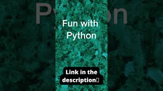 Fun with Python
