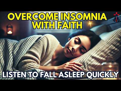 POWERFUL PRAYER FOR THOSE WHO CAN'T SLEEP | Prayer for Sleep | Night Prayer | Sleep Blessed