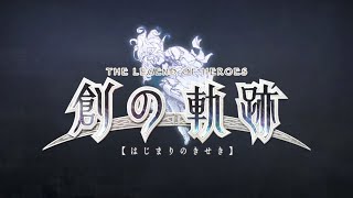 The Legend of Heroes: Hajimari no Kiseki - Opening Movie