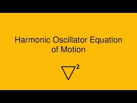 Harmonic Oscillator Equation of Motion