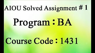 AIOU Code 1431 Solved Assignment No 1 Spring 2024 | Baloch Academy