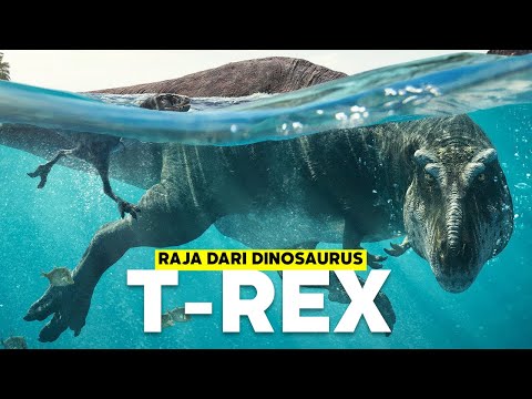 Mengenali Tyrannosaurus Rex Sang Raja Dinosaurus | #BelajarDuniaPurba