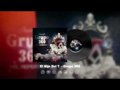 Grupo 360 - El Hijo Del 7 ( Con Guitarras y Tuba )