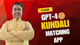 🔮 Build a Stunning Kundali Matching App with GPT-4 & Prompt Engineering | Full Flask Tutorial 💻