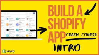 Shopify App Development For Non Developers Crash Course | Intro