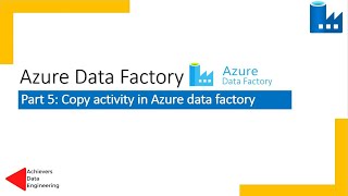 Part 5: Copy Activity in Azure data Factory - Creating required resources