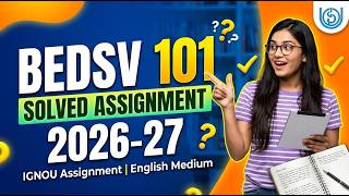 BEDSV 101 Solved Assignment 2026-27 | Value Education | IGNOU |English Medium | July 2026 & Jan 2027