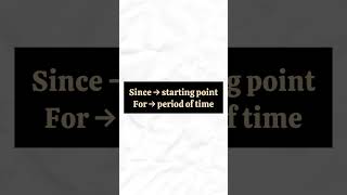 “Since” vs “For” #learnbasics #englishlanguagelearning #english #easyenglisheveryday #englishtips