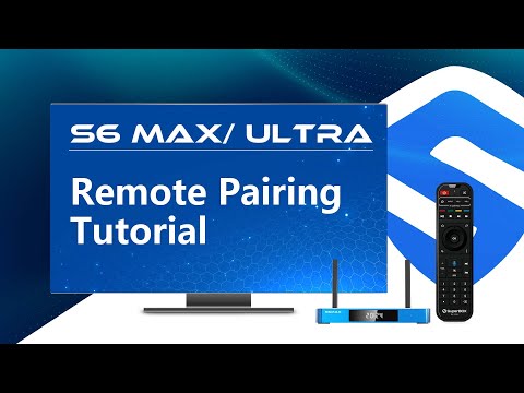 SuperBox S6 Max/Ultra Remote Control Pairing and Programming Guide