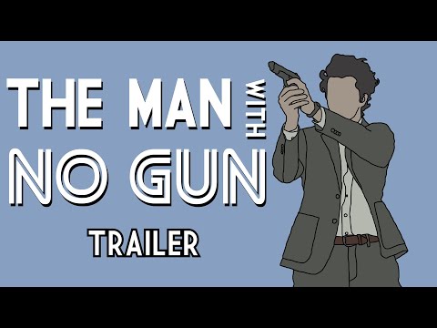The Man With No Gun (Official 2021 Trailer) Spy Action Comedy Film