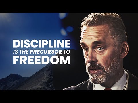 Discipline is the Precursor to Freedom | Jordan Peterson | Best Life Advice