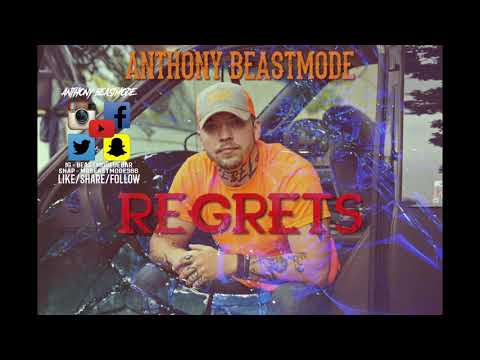 Regrets - Anthony BeastMode