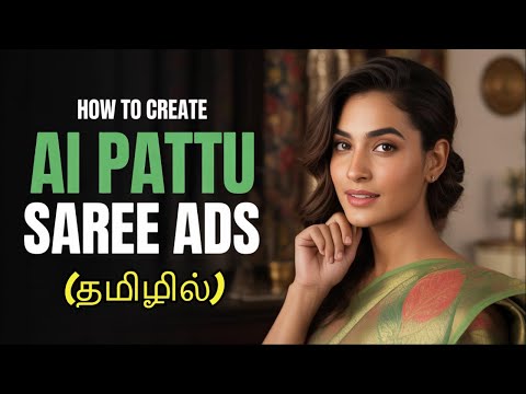 How to Create AI Pattu Saree Ads in Tamil | veo3 tutorial tamil | ai video editing tamil | #aitamil