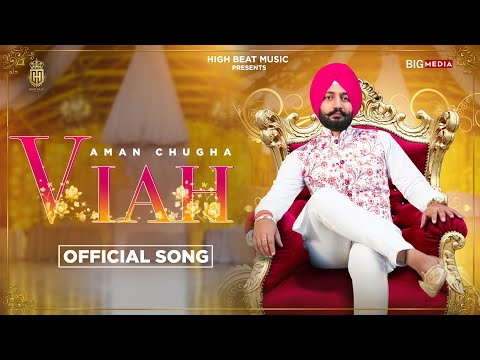VIAH (Official Song) AMMNA I New Punjabi Romantic Song 2022 I HIGH BEAT STUDIO