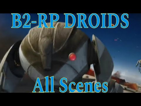 B2-RP Droids all scenes (TCW)