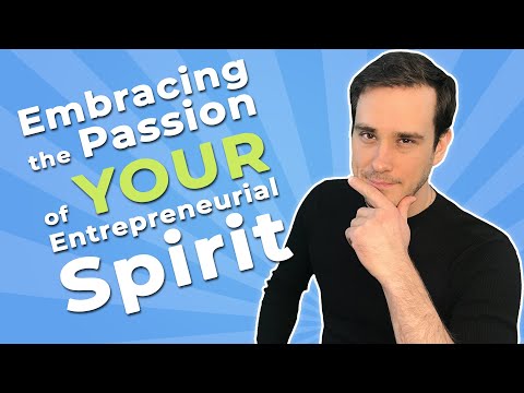 Entrepreneurial Spirit - How to Motivate A Passion for Your Destiny