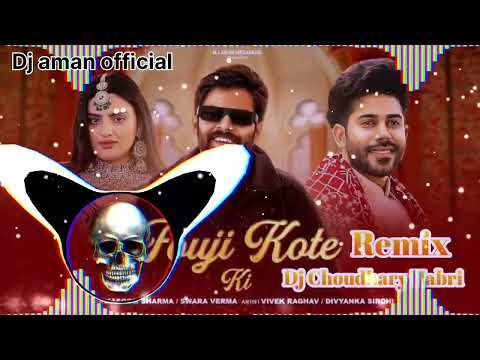 Fouji Kote Ki | Masoom Sharma | Song Remix Dj Choudhary Habri Dj Aman official |New Haryanvi Song 