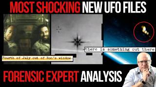 The Most Shocking New UFO Files: Forensic Expert Analysis