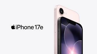 iPhone 17e:  Everything you love about iPhone at a wallet-friendly price