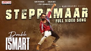 SteppaMaar Full Video Song | Double ISMART | Ram Pothineni | Puri Jagannadh | Manisharma