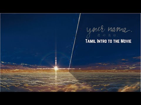 your name. (Kimi no Na wa) Tamil Introduction to ANIME, something of a Tamil Review | Kaapi Cats