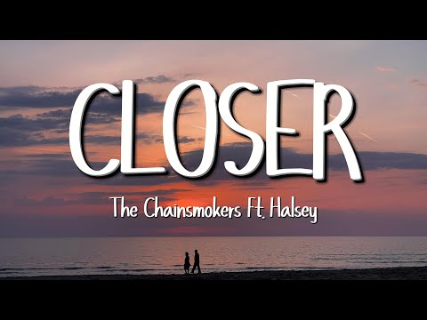 The Chainsmokers - Closer (Lyrics) ft. Halsey