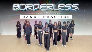 BORDERLESS (Dance Practice ver.) / BNK48