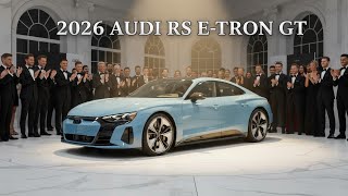 2026 Audi RS e-tron GT Reborn 😱 | Ultra Luxury Electric Performance Sedan Revealed