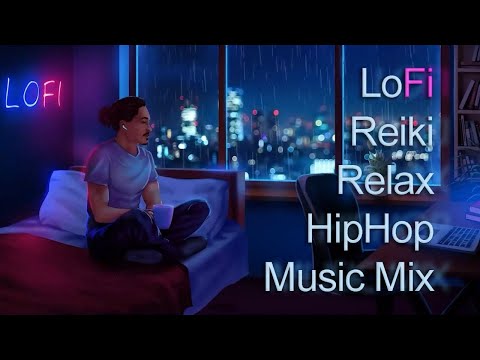 LoFi Reiki Relax Chill HipHop Music Mix Rainy Night