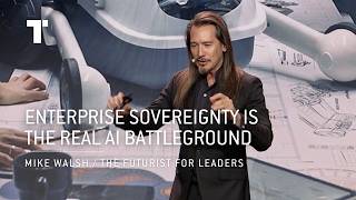 Enterprise Sovereignty Is the Real AI Battleground | Mike Walsh | Futurist Keynote Speaker