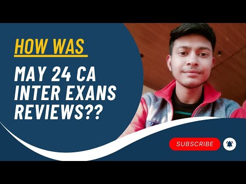 How was Ca Inter may 24 exams review🧐?? Exams were tough😱! Pass or Fail🤔😭!