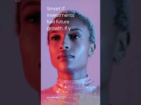 Smart IT investments fuel future growth.