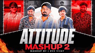 Attitude Mashup 2 | Dvj Vijay | Vijay Jornang | Jaymin Dabhoda I Gujarati Attitude Song Dj Remix2025