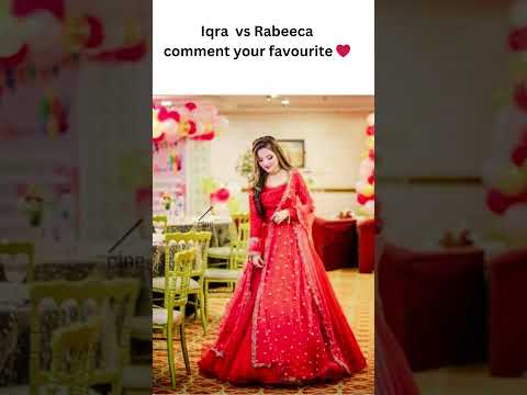 Rabeeca khan VS Iqra Kanwal in red dress ❤️ #sistrology #rabeecakhan #iqrakanwal #trending #shorts