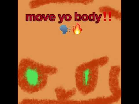 move your body‼️🔥 {#satire #joke #cringe #moveyourbody #song #animation }