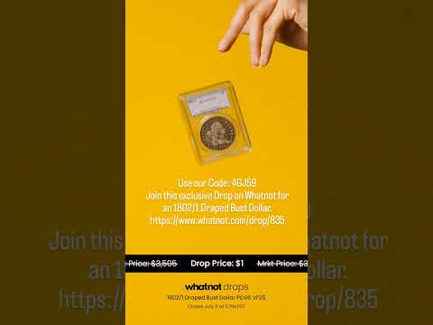 Use our Code: 4GJ59  on Whatnot for an 1802/1 Draped Bust Dollar.https://www.whatnot.com/drop/835
