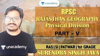 Physical Division Part - V | Rajasthan Geography | Surendra Singh Java | RPSC 2020