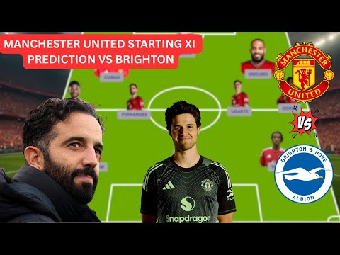 MANCHESTER UNITED PREDICTED XI vs BRIGHTON | EPL 2025/26 MATCHWEEK 9 LINEUP PREVIEW