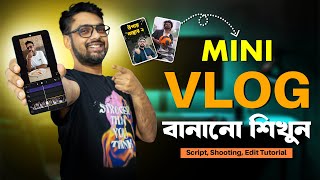How to Create Mini Vlog? Shooting to Editing Tutorial | YT Dada