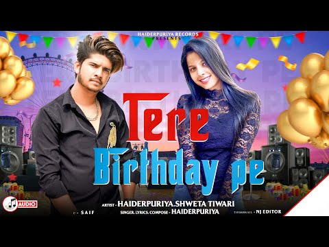 Tere Birthday pe daru ki party chaiye || Haiderpuriya || New Birthday Song