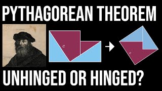 Unhinged or Hinged Proof of the Pythagorean Theorem? (visual proof IX)