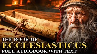 Ecclesiasticus 📜 The Book of WISDOM | The Apocrypha | Full Audiobook With Text (KJV)
