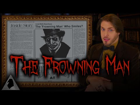 The Frowning Man: A Forgotten Urban Legend