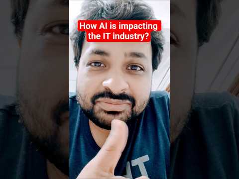 How.AI is impacting the IT industry #shortsfeed #shortsvideo #artificialintelligence