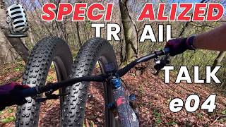 Tyre Trail Talk e04 - Specialized Ground Control & Fast Trak
