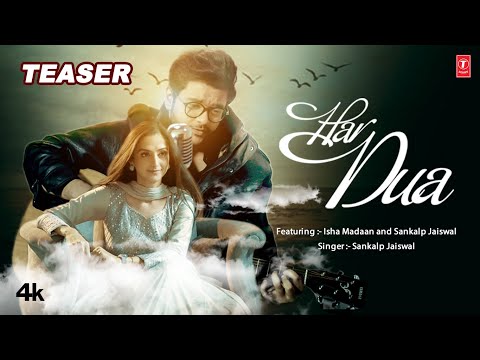 HAR DUA | LATEST HINDI SONG TEASER 2023 | SANKALP JAISWAL | ISHA MADAAN | T-SERIES