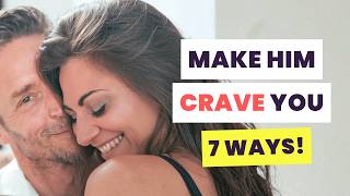 7 Ways to Seduce Him — He Can’t Resist!